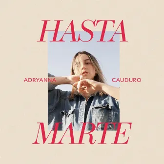 Hasta Marte by Adryanna Cauduro