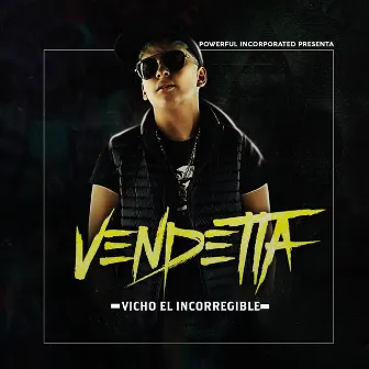 Vendetta by Vicho El Incorregible