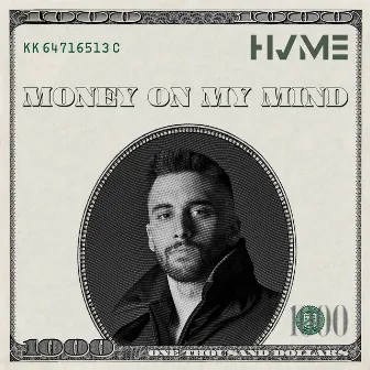 Money On My Mind by HVME