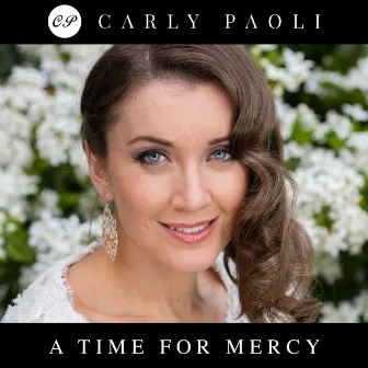 A Time For Mercy by Carly Paoli