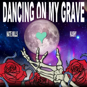 Dancing On My Grave by Kashy