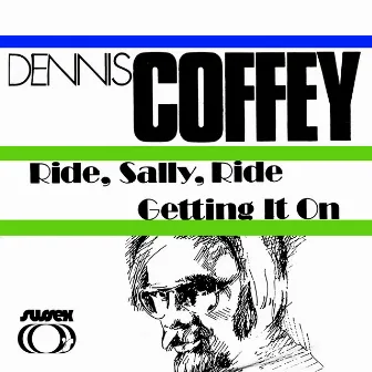 Ride, Sally, Ride / Getting It On by Dennis Coffey