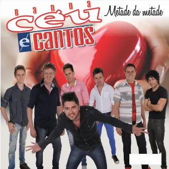 Metade da Metade by Banda Céu e Cantos