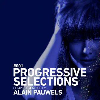 Progressive Selections #001 by Alain Pauwels