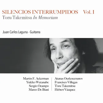 Silencios Interrumpidos, Vol. I by Juan Carlos Laguna