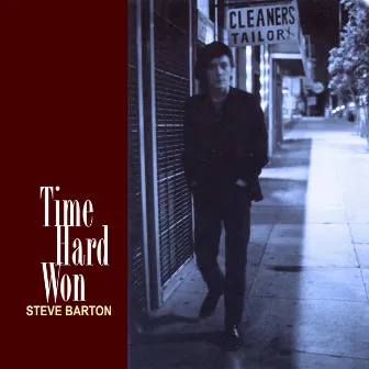 Time Hard Won by Steve Barton