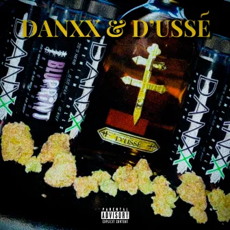 Danxx & D'ussé by Fanatic