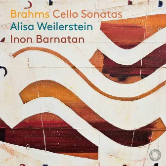 Brahms: Cello Sonatas by Alisa Weilerstein