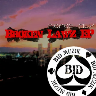 Broken Lawz EP by Fierce City