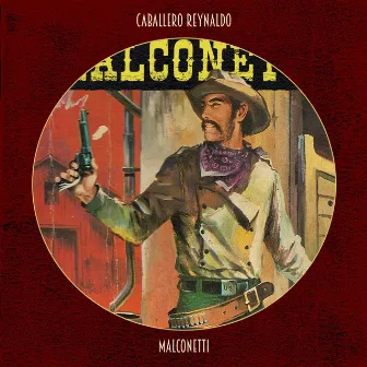 Malconetti by Caballero Reynaldo