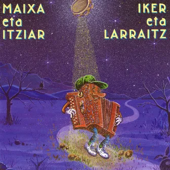 Maixa Eta Ixiar / Iker Eta Larraitz by Maixa eta Ixiar