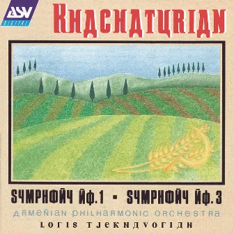 Khachaturian: Symphonies Nos.1 and 3 by Armenian Philharmonic Orchestra