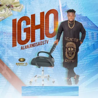 Igho by Alhajinosa Dstv