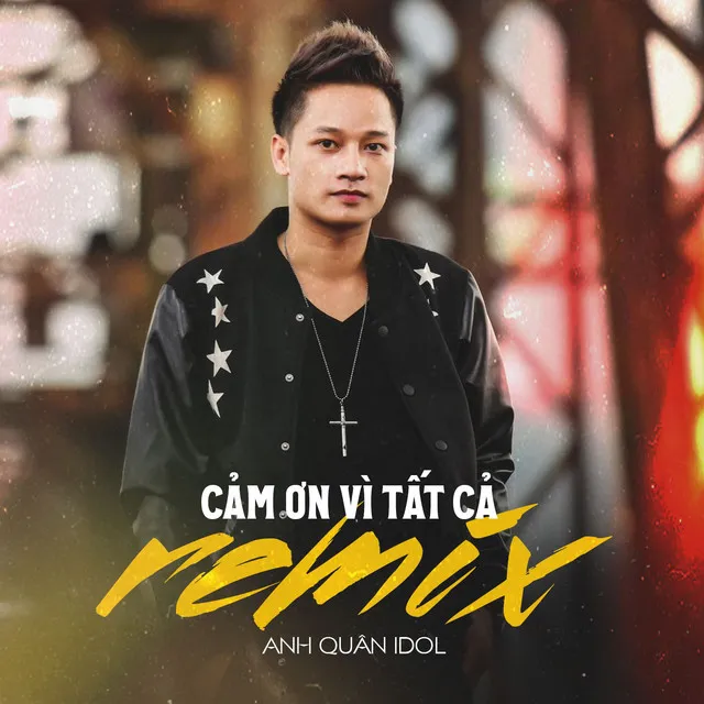 Cảm Ơn Vì Tất cả (Remix)