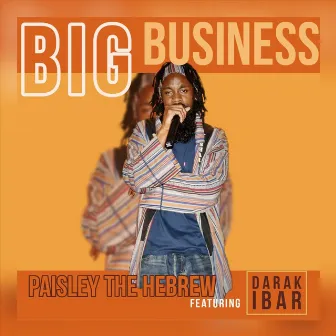 Big Business by Paisley the Hebrew