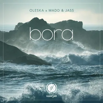 Bora by Madd&Jass