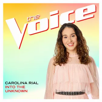 Into The Unknown (The Voice Performance) by Carolina Rial