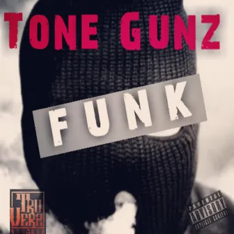 Funk by Tone Gunz