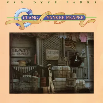 Clang of the Yankee Reaper by Van Dyke Parks