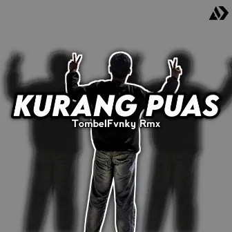 Kurang Puas by DJ Likin Breat