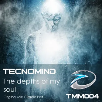 The Depths of My Soul by Tecnomind