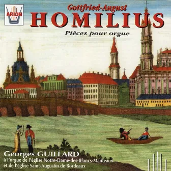 Homilius : Pièces pour orgue by Georges Guillard