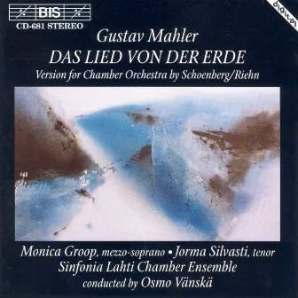 Mahler: Lied Von Der Erde (Das) by Sinfonia Lahti Chamber Ensemble