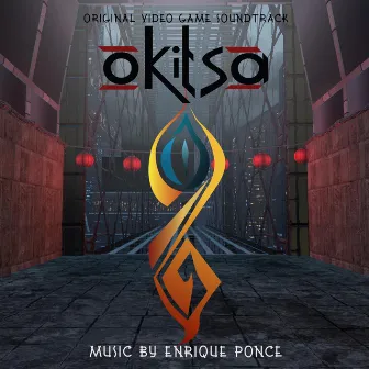 Okitsa (Original Video Game Soundtrack) by Enrique Ponce