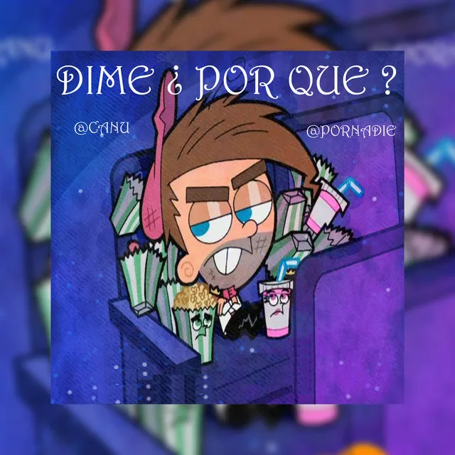 Dime ¿Por Qué?