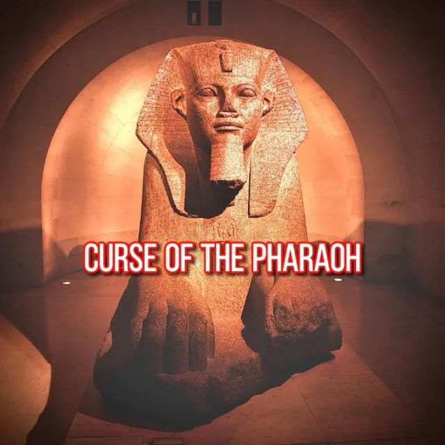 Curse of the Pharaoh