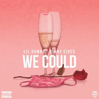 We Could by Lil Dumbo