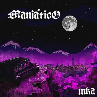 Maniático by MKA