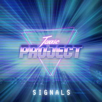 Signals by Toxxic Project