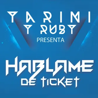 Hablame de Ticket by Ruby