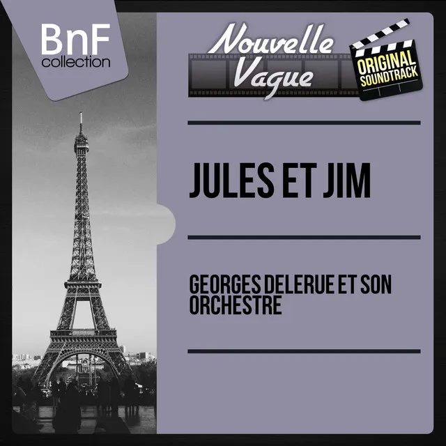 Jules et Jim (Original Motion Picture Soundtrack, Mono Version)