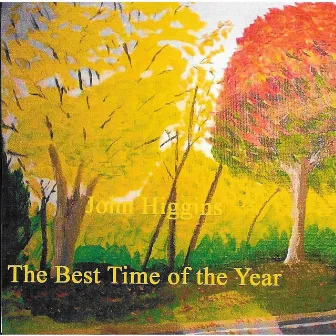 Best Time of the Year by John Higgins