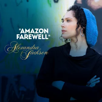 Amazon Farewell by Alexandra Jackson