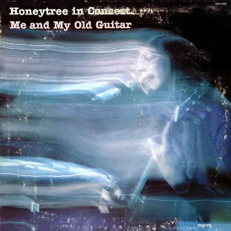 Me and My Old Guitar (Live) by Honeytree