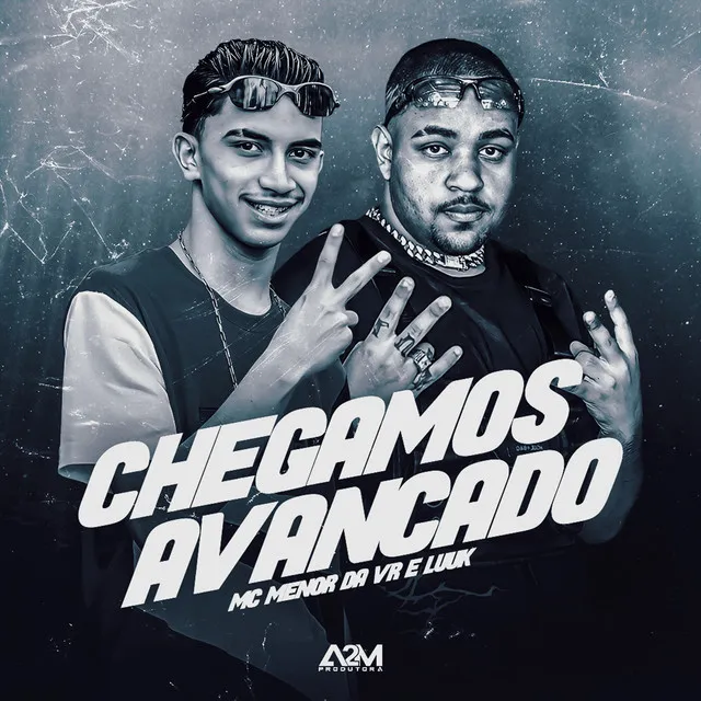 Chegamos Avançado