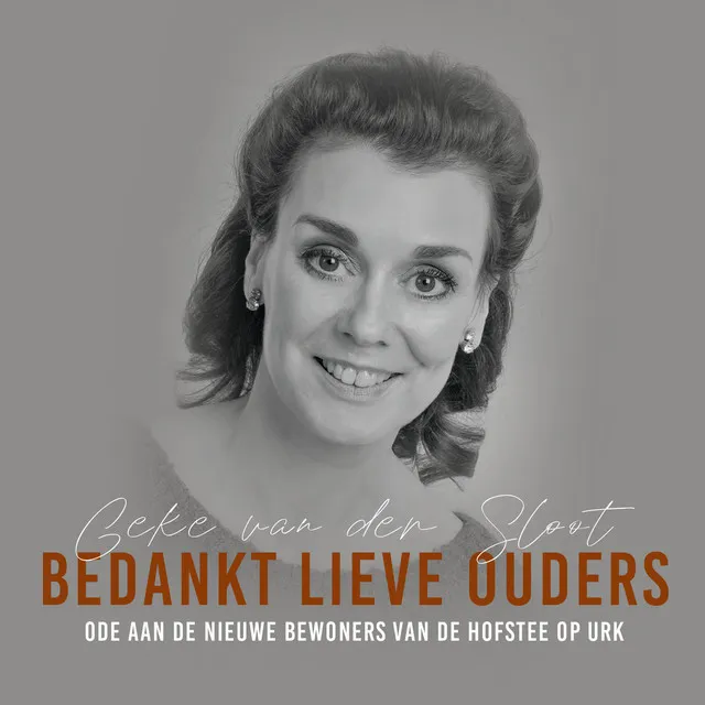 Bedankt Lieve Ouders (Ode aan de Nieuwe Bewoners van de Hofstede op Urk)