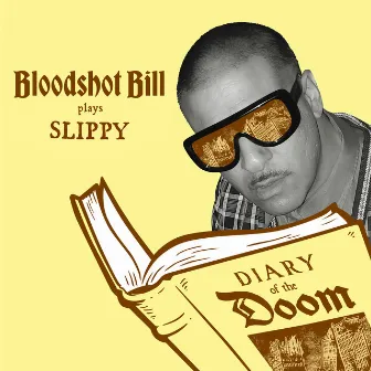 Slippy by Bloodshot Bill