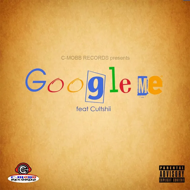 Google Me (feat. Cultshii)