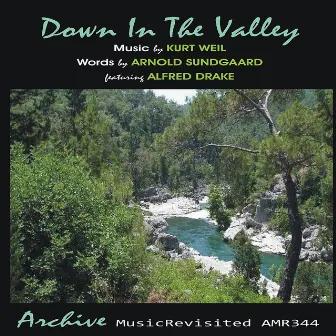 Down in the Valley by Alfred Drake