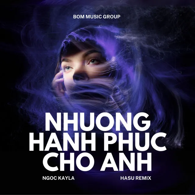 Nhường Hạnh Phúc Cho Anh - Remix