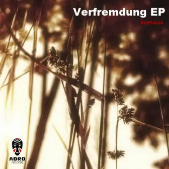 Verfremdung EP by Xzaltacia