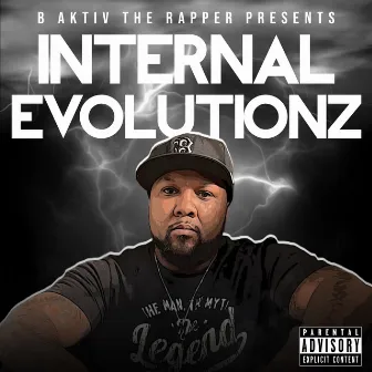 Internal Evolutionz by B Aktiv the Rapper