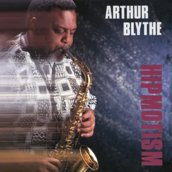 Hipmotism by Arthur Blythe