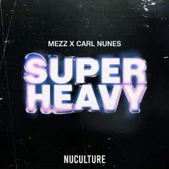 Superheavy by Mezz