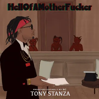 Hell of a MotherFucker by Tony Stanza