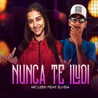 Nunca Te Iludi by Mc leek